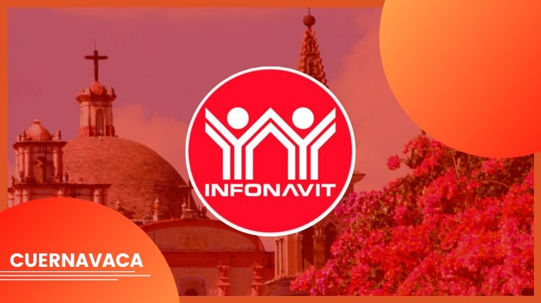 Cuernavaca: 3 Oficinas de Infonavit en la ciudad